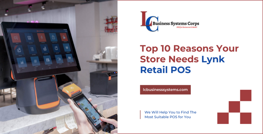 Top 10 Reasons Your Store Needs Lynk Retail POS in 2025